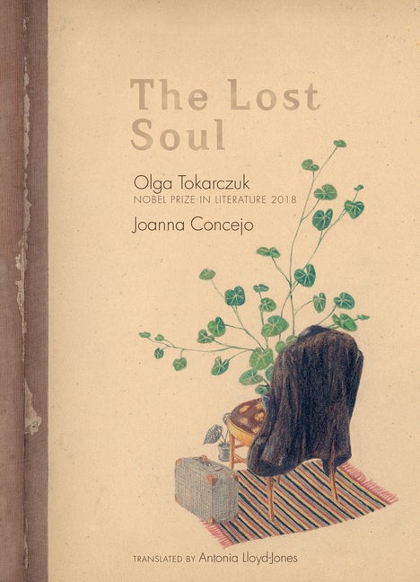 Item #59134 The Lost Soul. Olga Tokarczuk
