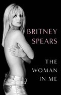 The Woman in Me. Britney Spears.