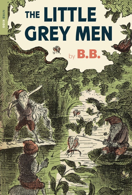 Item #121248 The Little Grey Men (New York Review Children's Collection). B B