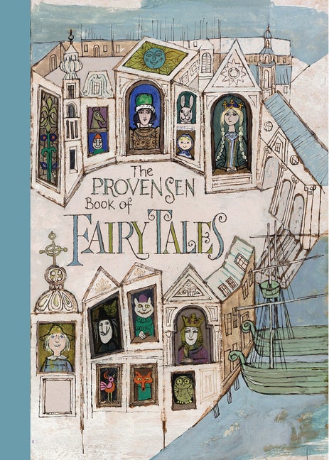 Item #72969 The Provensen Book of Fairy Tales. Alice Provensen, Martin Provensen.