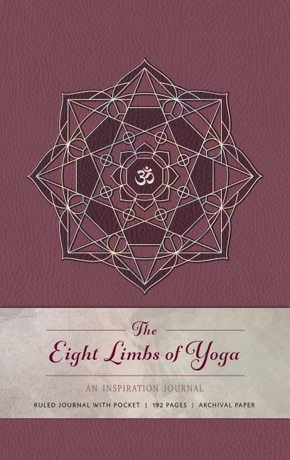 Item #66921 The Eight Limbs of Yoga: An Inspiration Journal. Insight Editions.