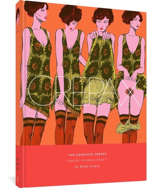Item #87614 The Complete Crepax: Erotic Stories, Part I. Guido Crepax