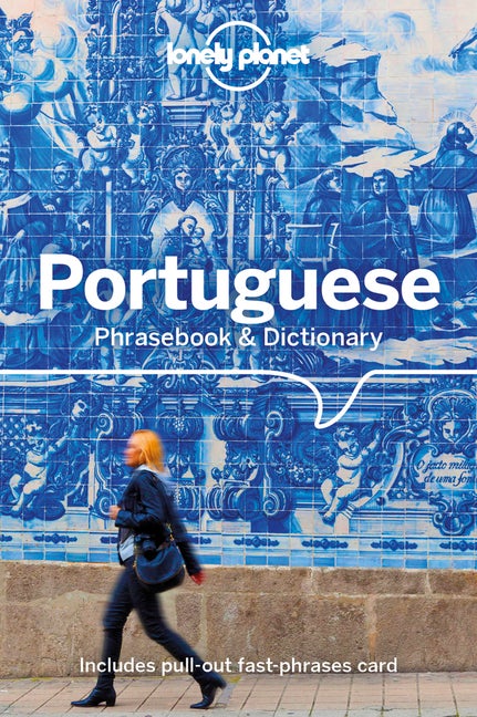 Item #32818 Lonely Planet Portuguese Phrasebook & Dictionary. Lonely Planet, Anabela, de Azevedo...