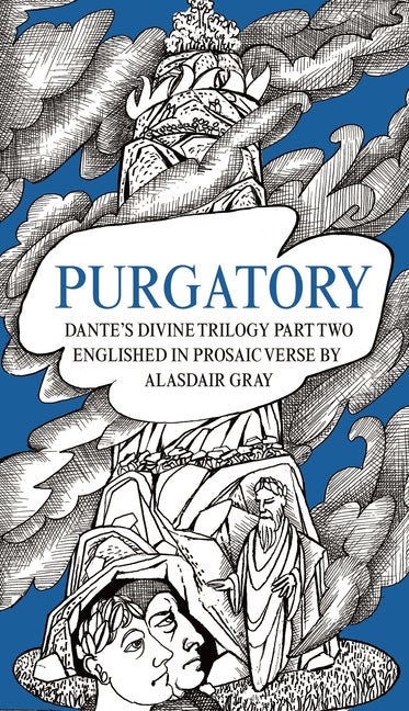 Item #61030 PURGATORY: Dante's Divine Trilogy Part Two. Decorated and Englished in Prosaic Verse...
