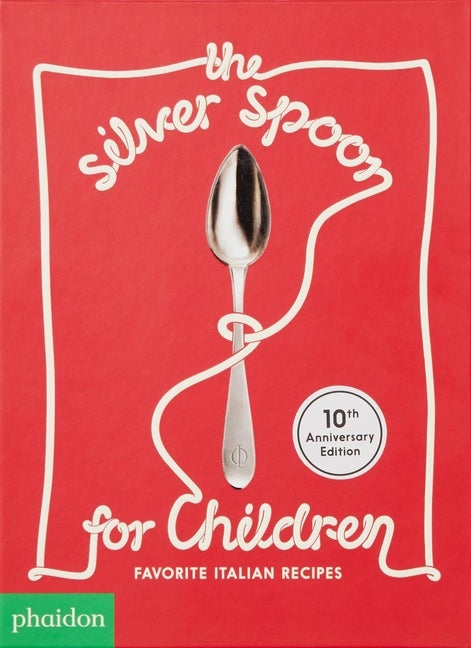Item #41438 The Silver Spoon for Children New Edition: Favorite Italian Recipes. Harriet Russell,...