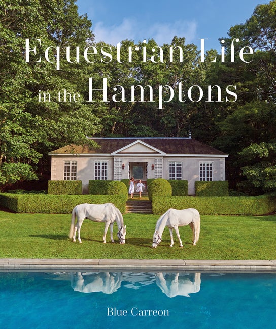 Item #112492 Equestrian Life in the Hamptons: In the Hamptons. Blue Carreon