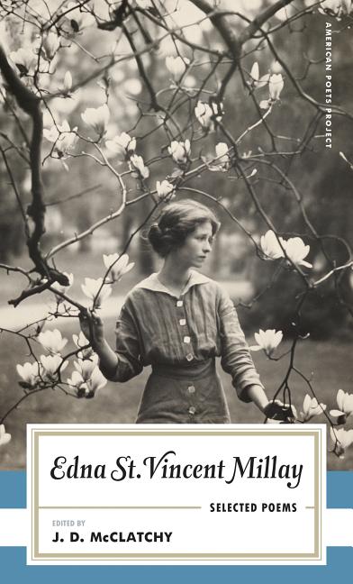 Item #38510 Edna St. Vincent Millay: Selected Poems. Edna St. Vincent Millay