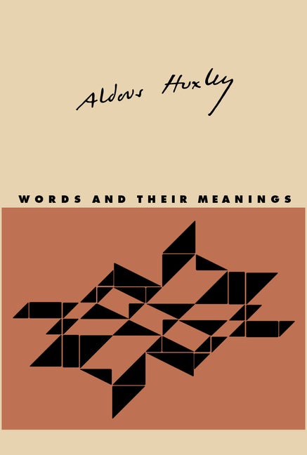 Item #36808 Words and their Meanings. Aldous Huxley