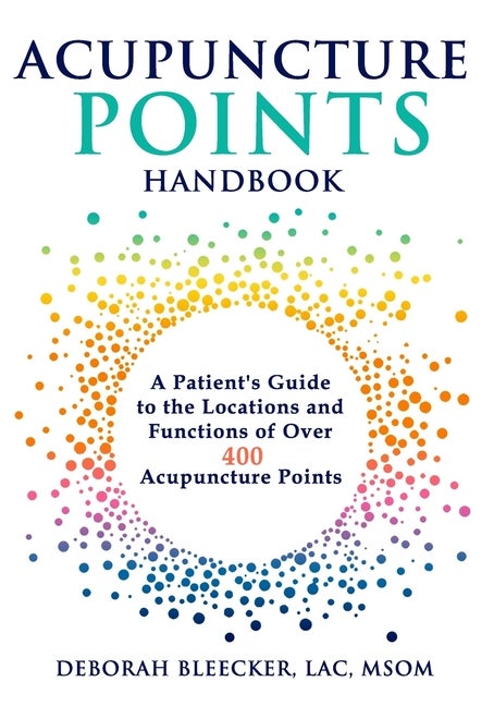 Item #75708 Acupuncture Points Handbook: A Patient's Guide to the Locations and Functions of over...