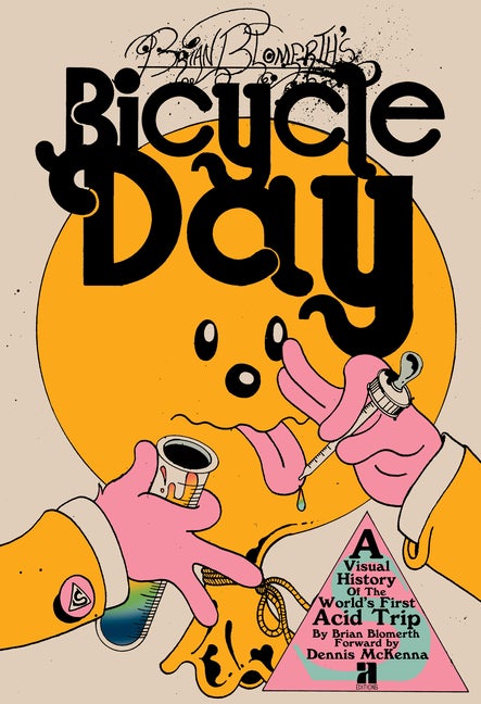 Item #36734 Brian Blomerth's Bicycle Day. Brian Blomerth
