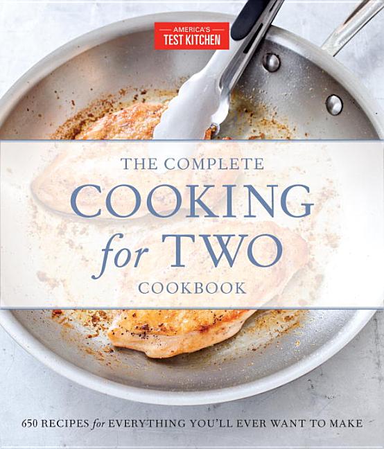 Item #48745 The Complete Cooking for Two Cookbook, Gift Edition: 650 Recipes for Everything...