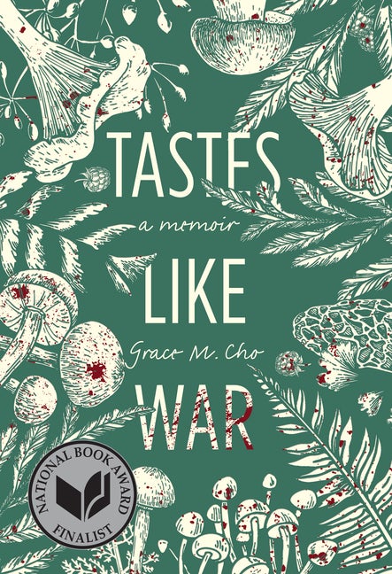 Item #82147 Tastes Like War: A Memoir. Grace M. Cho.