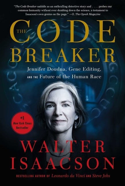 Item #76227 The Code Breaker: Jennifer Doudna, Gene Editing, and the Future of the Human Race....