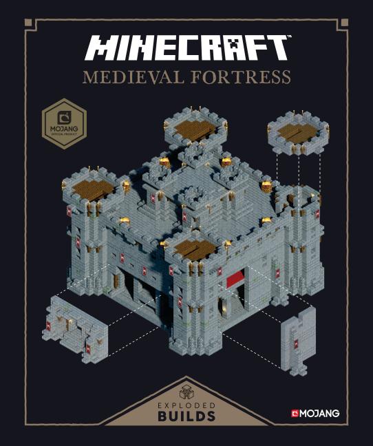 Item #42228 Minecraft: Exploded Builds: Medieval Fortress. Mojang Ab, The Official Minecraft, Team.