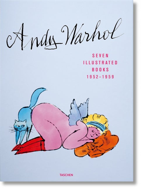 Item #77275 Andy Warhol: Seven Illustrated Books 1952-1959. Nina Schleif, Reuel Golden.