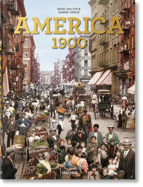 Item #54741 America 1900 (Multilingual Edition). Marc Walter, Sabine, Arqu&eacute