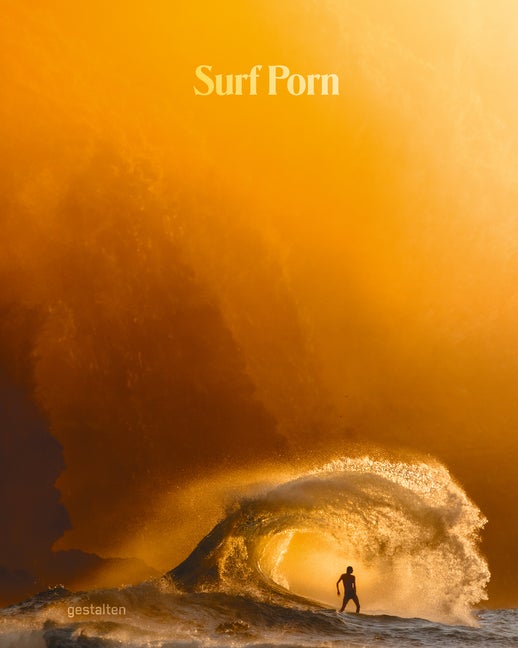 Item #121926 Surf Porn. Gestalten, Gaspard Konrad