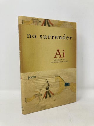 Item #100676 No Surrender: Poems. Ai