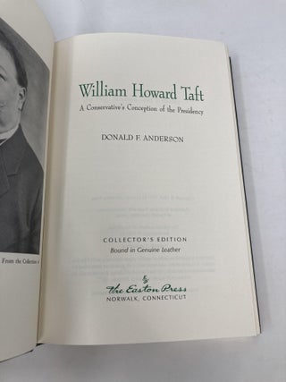 William Howard Taft: A Conservative's Conception of the Presidency