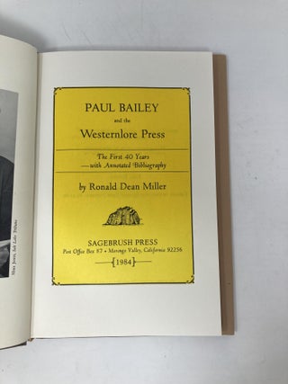 Paul Bailey and the Westernlore Press: The First 40 Years With Annotated Bibliography