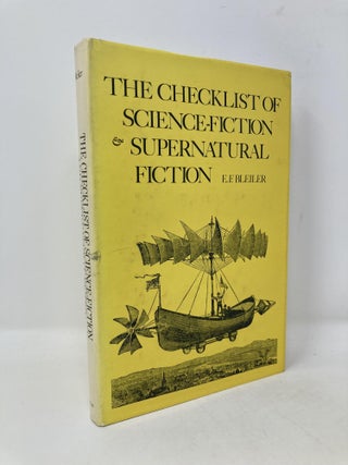 Item #101058 The Checklist of Science-Fiction and Supernatural Fiction. E. F. Bleiler