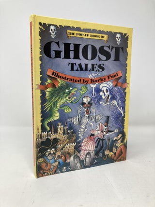 Item #101162 Pop Up Book of Ghost Tales. Korky Paul