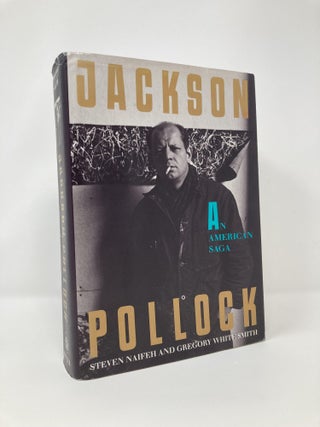 Item #101450 Jackson Pollock:An American Saga. Steven Naifeh, Gregory White, Smith