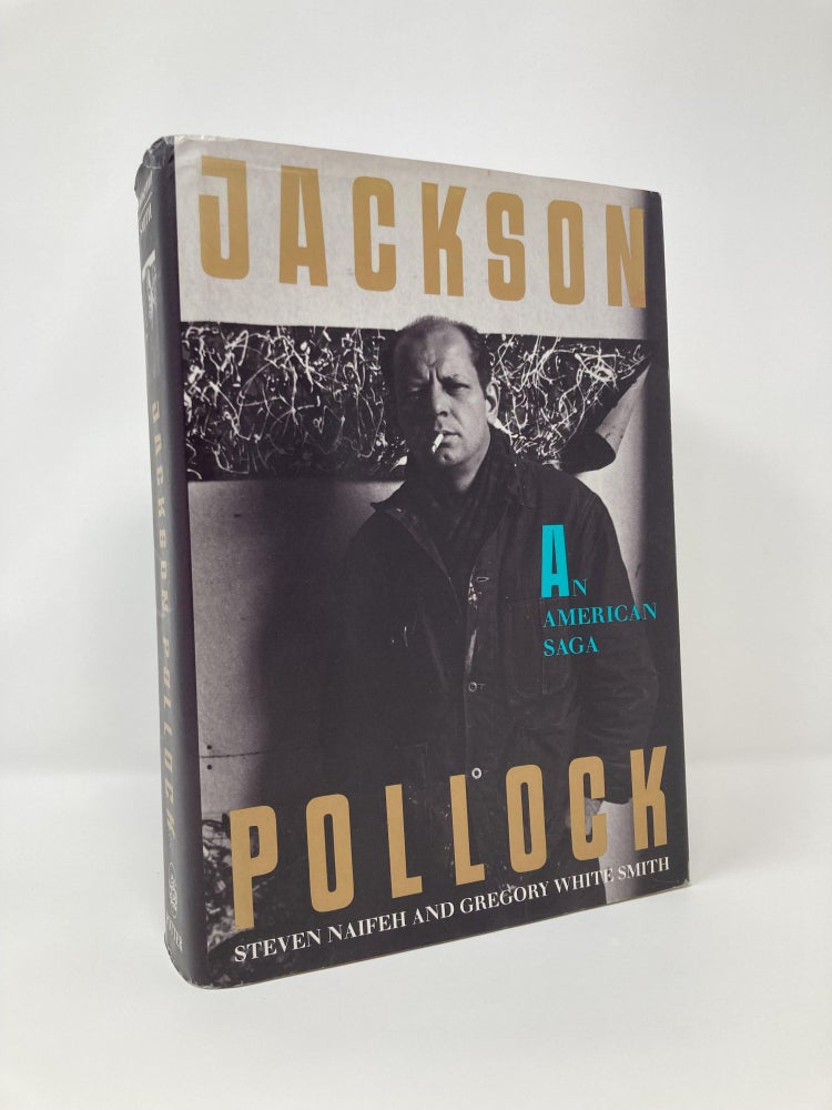 Item #101450 Jackson Pollock:An American Saga. Steven Naifeh, Gregory White, Smith.