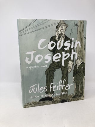 Item #101502 Cousin Joseph: A Graphic Novel. Jules Feiffer