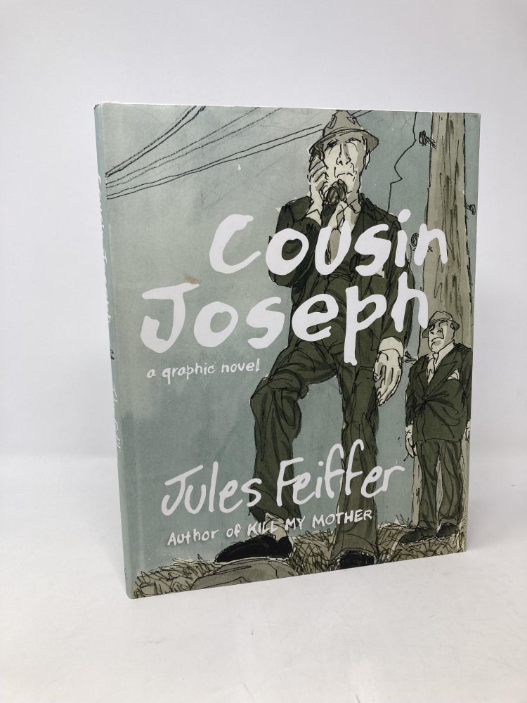 Item #101502 Cousin Joseph: A Graphic Novel. Jules Feiffer.