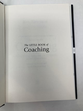 The Little Book of Coaching: Motivating People to Be Winners
