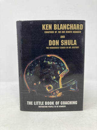 The Little Book of Coaching: Motivating People to Be Winners