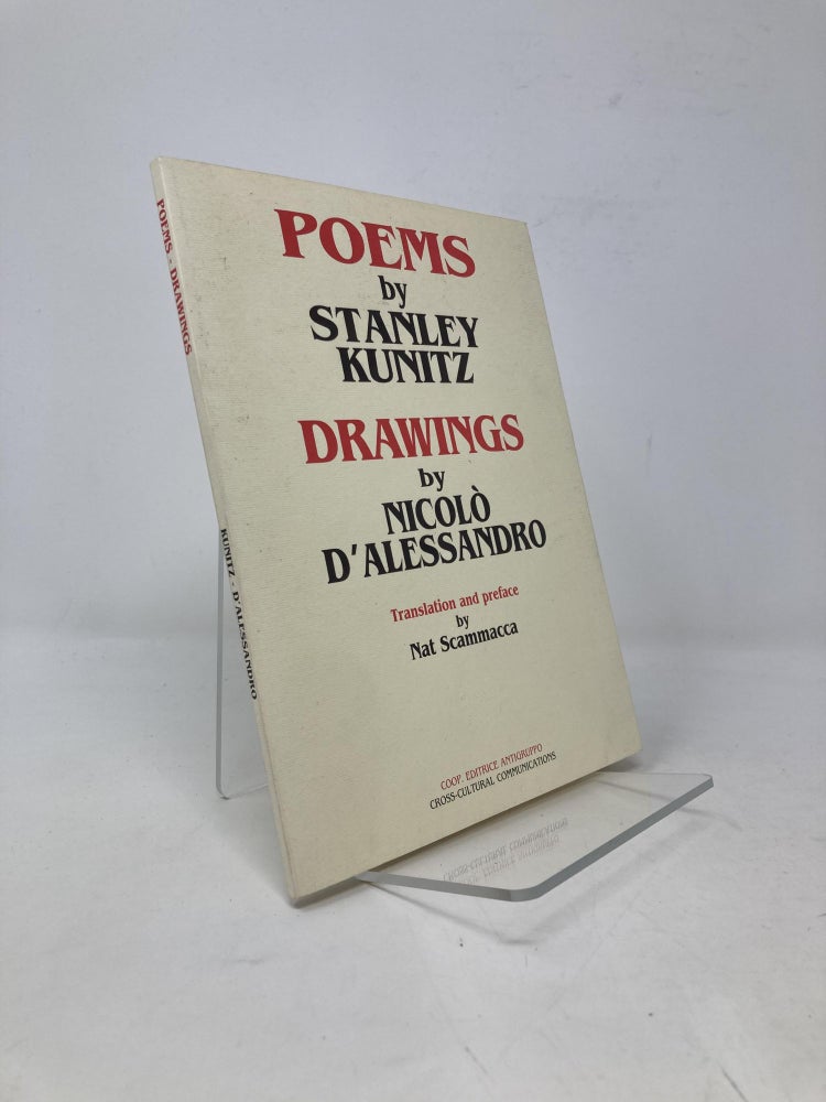 Item #101610 Poems/Drawings. Stanley Kunitz, Nicolo, D'Alessandro.