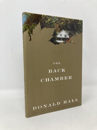 Item #101650 The Back Chamber. Donald Hall