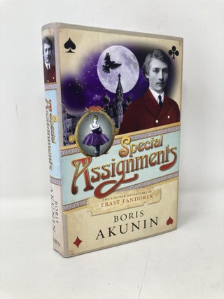 Item #101890 Special Assignments. The Further Adventures of Erast Fandorin. Signed. Boris Akunin