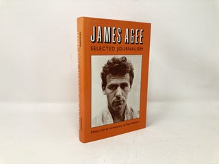 James Agee: Selected Journalism