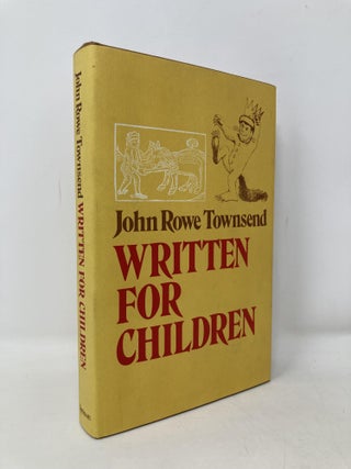 Item #102326 Written for Children. John Rowe Townsend