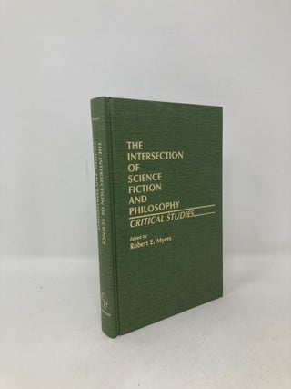 Item #102386 The Intersection of Science Fiction and Philosophy: Critical Studies (Contributions...