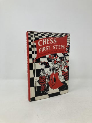 Item #102449 Chess: First Steps. Raymond Bott, Stanley Morrison