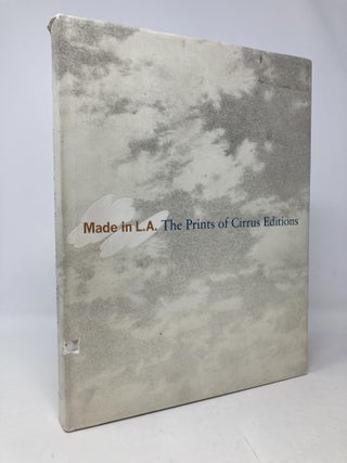 Item #102630 Made In L.A. The Prints of Cirrus Editions. John Baldessari, Chris, Burden
