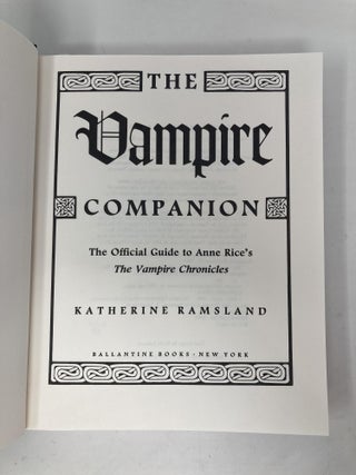 The Vampire Companion: The Official Guide to Anne Rice's 'The Vampire Chronicles'