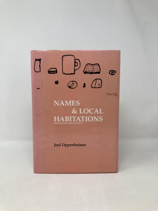 Names & Local Habitations: Selected Earlier Poems