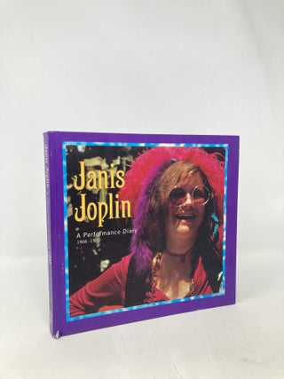 Item #103250 Janis Joplin: A Performance Diary 1966-1970. John Byrne Cooke