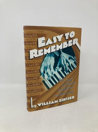 Item #103251 Easy to Remember: The Great American Songwriters and Their Songs for Broadway Shows...