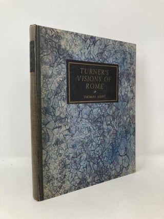 Item #103293 Turner's Visions of Rome. Thomas Ashby
