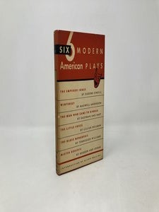 6 Modern American Plays: The Emperor Jones, Winterset, The Man Who Came to Dinner, The Little Foxes, The Glass Menagerie, Mister Roberts