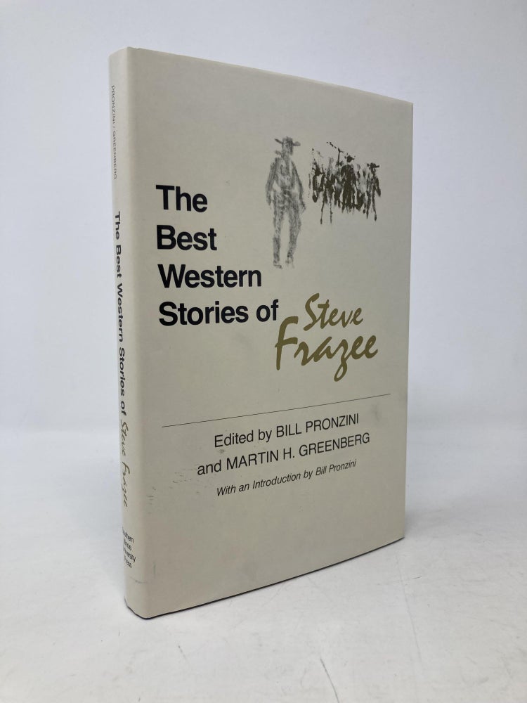Item #103849 The Best Western Stories of Steve Frazee (The Western Writers Series). Bill Pronzini, Martin H. Greenberg.