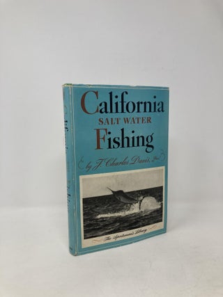 Item #103917 California Salt Water Fishing. J. Charles Davis