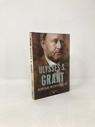 Item #104104 Ulysses S. Grant: The American Presidents Series: The 18th President, 1869-1877....