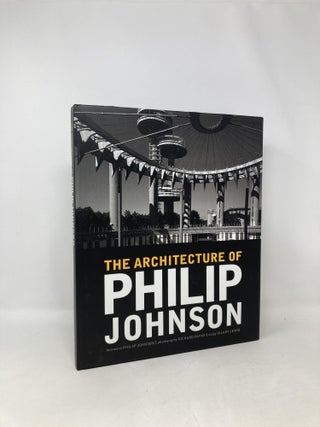 Item #104506 The Architecture of Philip Johnson. Philip Johnson, Stephen, Fox, Hilary, Lewis,...